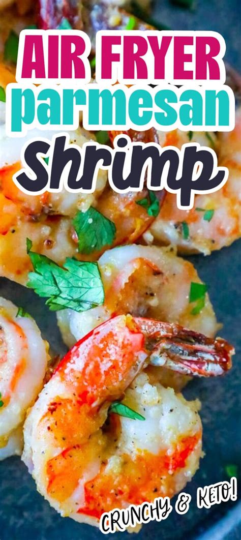 Garlic Parmesan Air Fried Shrimp Recipe Sweet Cs Designs