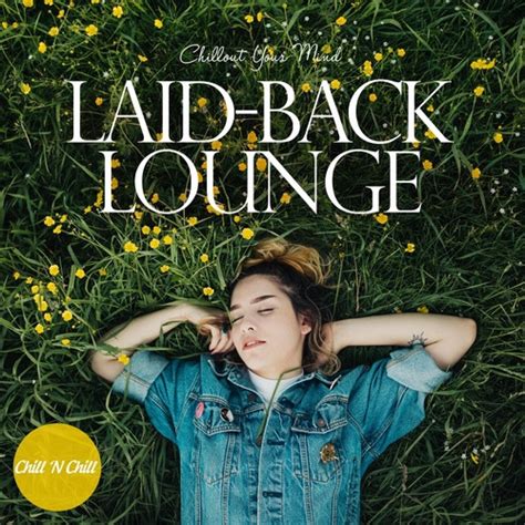 Rutor Info Va Laid Back Lounge Chillout Your Mind Flac