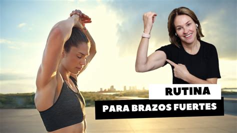 RUTINA PARA BRAZOS FUERTES YouTube