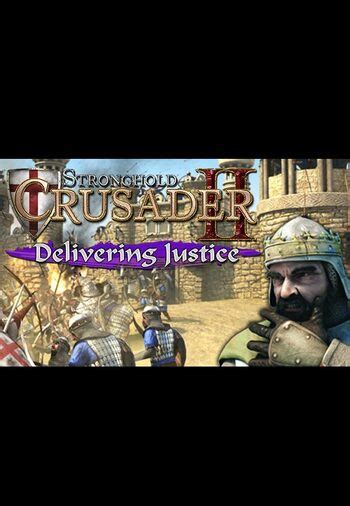 Buy Stronghold Crusader Ii Delivering Justice Mini Campaign Dlc Pc