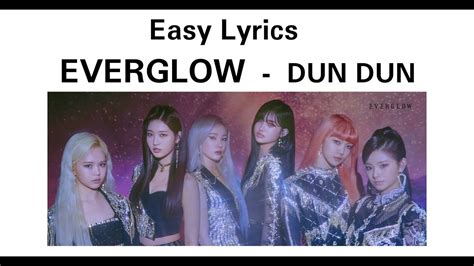 Everglow Dun Dun Easy Lyrics Youtube