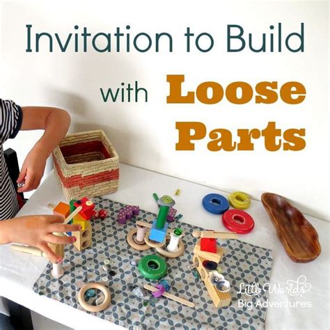 Invitation To Build With Loose Parts Little Worlds Montessori