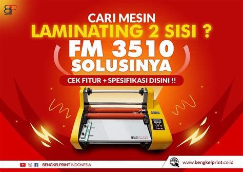 Fitur Dan Spesifikasi Mesin Laminasi Roll Fm A Bengkel Print