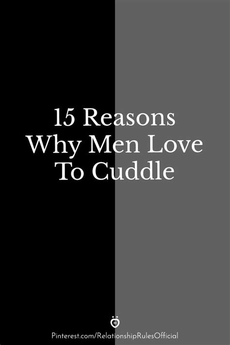 15 Reasons Why Men Love To Cuddle Artofit