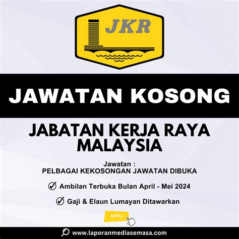 Jawatan Kosong Jabatan Kerja Raya 2024 Gaji Bermula RM2 529 Laporan