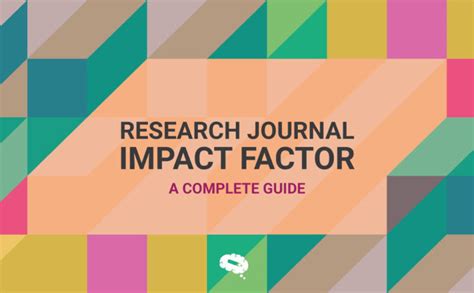 Research Journal Impact Factor A Complete Guide And Benchmarking