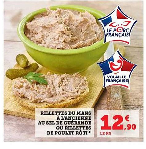 Promo Rillettes Du Mans à L ancienne Au Sel De Guérande Ou Rillettes De