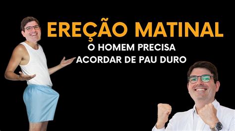 Como Voltar A Ter Ereções Matinais - A Importância das Ereções Matinais | O Café dos Homens - YouTube