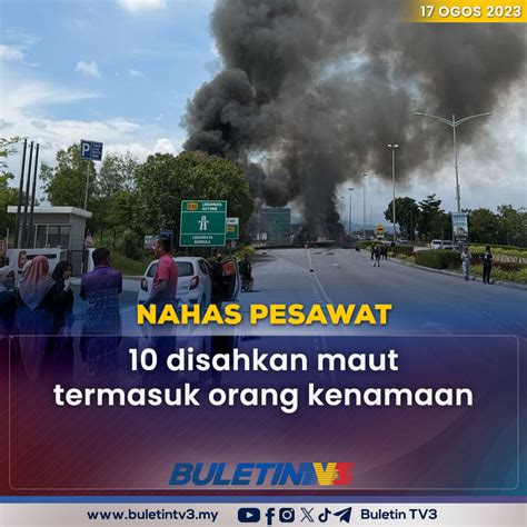 NAHAS PESAWAT 10 Individu Termasuk Seorang Tetamu Kenamaan Dikhuatiri