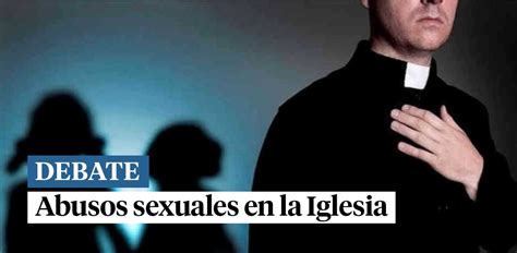 Los Abusos Sexuales En La Iglesia