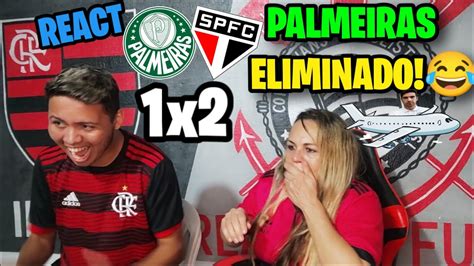 PALMEIRAS ELIMINADO REACT PALMEIRAS 1X2 SÃO PAULO MELHORES MOMENTOS