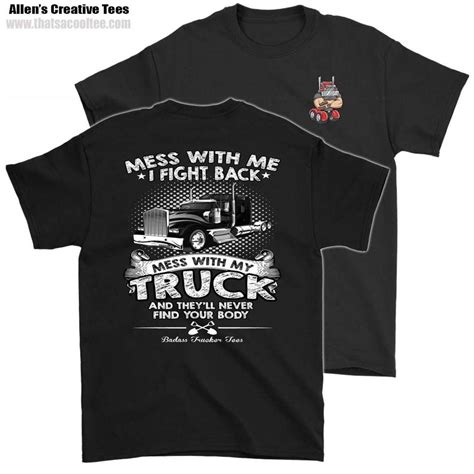 Dont Mess With My Truck Funny Trucker Shirts Trucker T Shirt Sayings