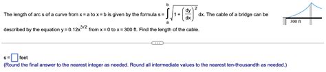 Solved The Length Of Arc S Of A Curve From X Equals A To X Chegg