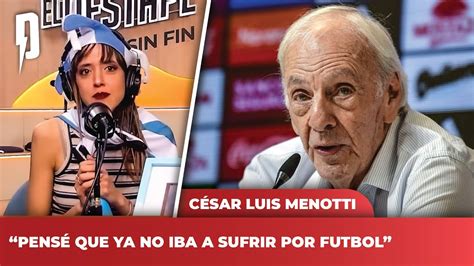 César Luis Menotti Pensé que a esta altura de mi vida ya no iba a