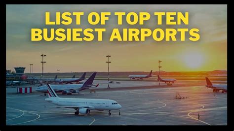 List Of Top Busiest Airports In The World