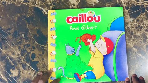 Caillou And Gilbert Youtube