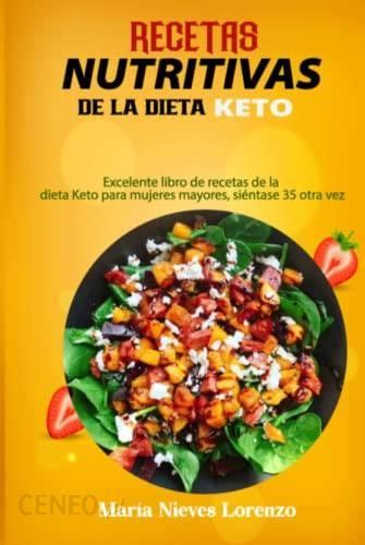 Recetas Nutritivas De La Dieta Keto Excelente Libro De Recetas De La