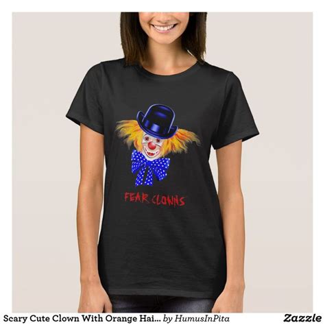 Scary Cute Clown With Orange Hair And Red Eyes T Shirt T Shirts For Women Pride Shirts Women