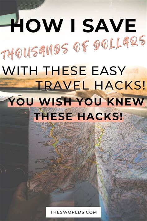 How I Save Thousands Of Dollars With These Travel Hacks Must Know