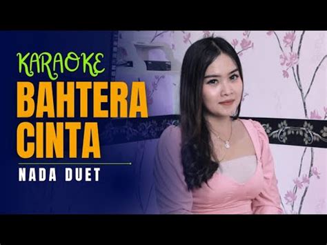 Bahtera Cinta Karaoke Duet Ft Eliza Rusman Youtube