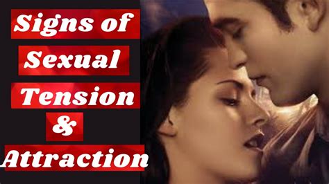 15 Signs Of Sexual Tension And Attraction Psychology Of Human Behaviour Human Psychology Youtube