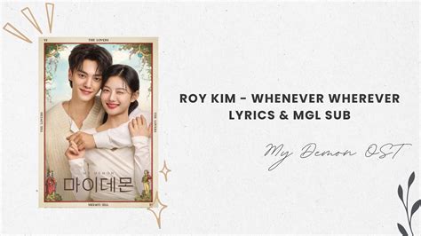 Roy Kim Whenever Wherever Lyrics MGl SUB My Demon OST YouTube