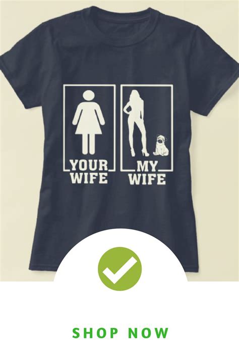 Your Wife Is Normal And My Wife Very Sexy Wife T Shirt