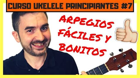 Los Arpegios De Ukelele F Ciles Y Bonitos Para Principiantes Con