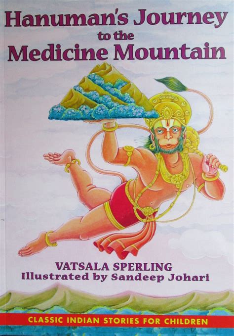 Hanumans Journey To The Medicine Mountain Kugel Books