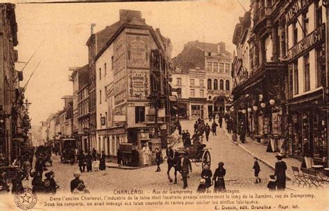 Charleroi Rue De Dampremy Rue De La Montagne Vroeger En Vandaag