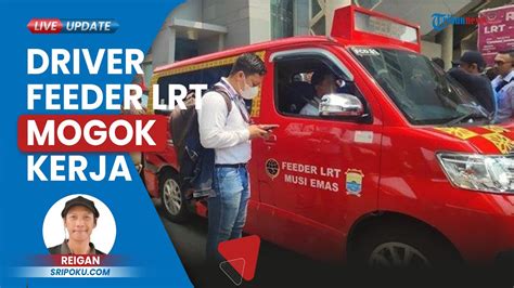 Driver Feeder LRT Sumsel Mogok Kerja Gegara Gaji Macet Berimbas Pada