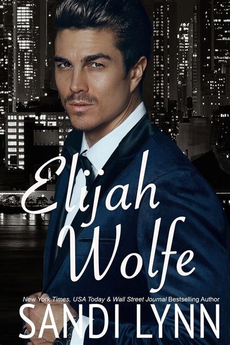 Elijah Wolfe Par Sandi Lynn Couverture Souple Indigo Chapters Best