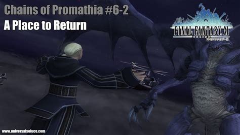 Final Fantasy Xi Mission Chains Of Promathia 6 2 A Place To Return