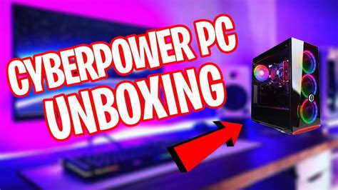 Unboxing Cyberpower Gamer Xtreme Vr Gxivr A Gaming Pc Youtube