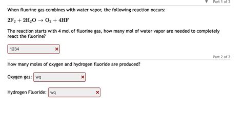 Solved When Fluorine Gas Combines With Water Vapor The Chegg