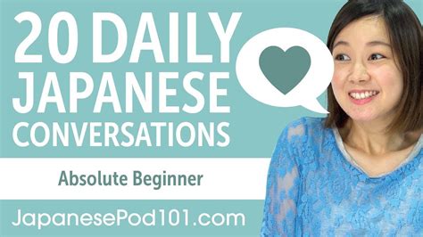 20 Daily Japanese Conversations Japanese Practice For Absolute Beginners Youtube