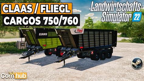 LS22 Mods Claas Fliegl Cargos 750 760 LS22 Mapvorstellung YouTube