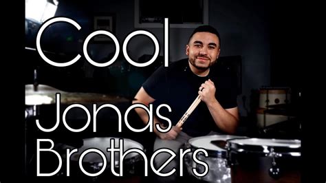 Jonas Brothers Cool Drum Cover Youtube