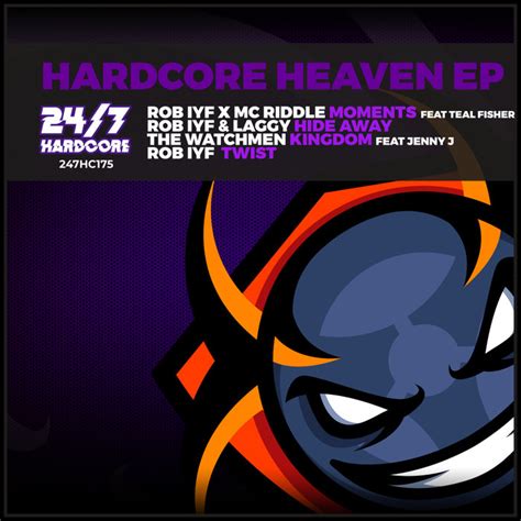 Hardcore Heaven Ep By Rob Iyf Mc Riddle Laggy The Watchmen On Mp Wav