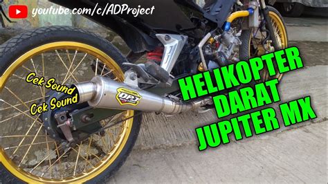 KOMPILASI SOUND KNALPOT JUPITER MX SUARA HELIKOPTER YouTube