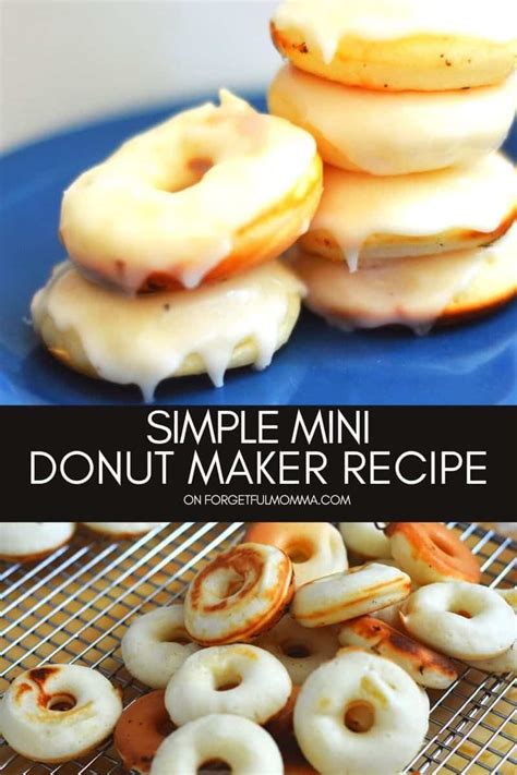 Mini Donut Maker Recipe - Forgetful Momma | Recipe | Mini donut maker recipes, Donut maker, Mini ...