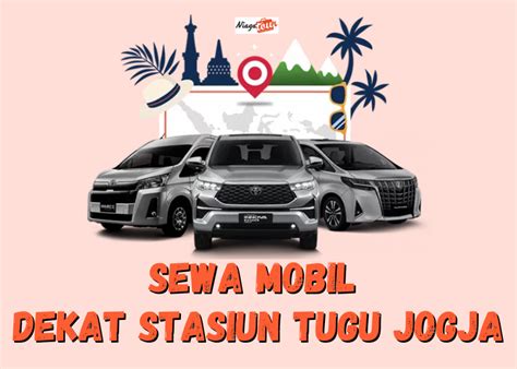 Sewa Mobil Dekat Stasiun Tugu Jogja Paling Murah Terpercaya