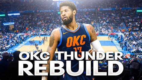 Russ Pg Okc Thunder Rebuild Nba K Youtube