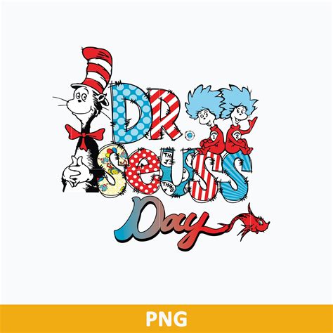 Dr Seuss Day Png Dr Seuss Png The Cat In The Hat Png Inspire Uplift