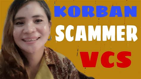 Part 5 5 Cara Antisipasi Modus Penipuan Scammer Vcs Utk Menjebak Korban Baru Youtube