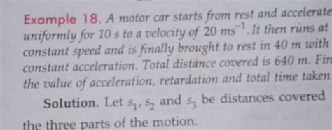 Example 18 A Motor Car Starts From Rest And Accelerate Uniformly For 10