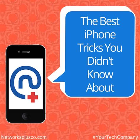 The Best IPhone Tricks You Didn T Know About Networks Plus LLC