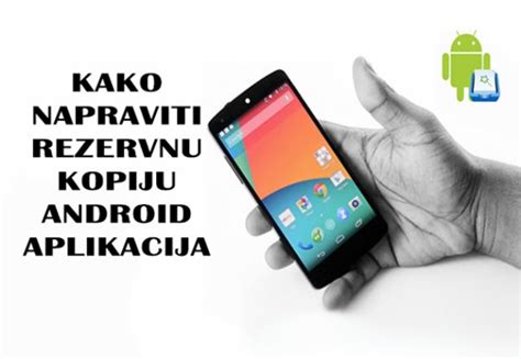 Kako Napraviti Rezervnu Kopiju Android Aplikacija PametniTelefoni Rs