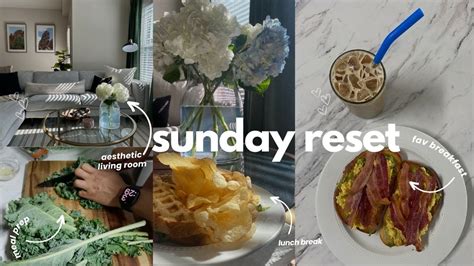 Sunday Reset Routine Preparing For A New Week Meal Prep Deep Clean