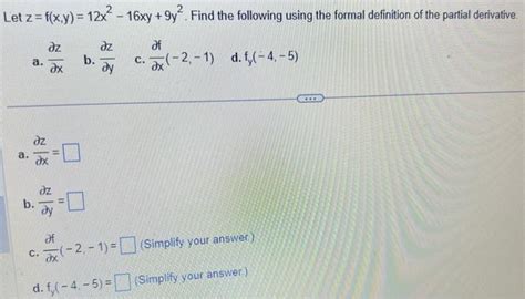 Solved Let Z F X Y 12x2−16xy 9y2 Find The Following Using